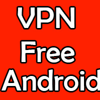 Tải VPN Miễn Phí Tốt Nhất Cho Android